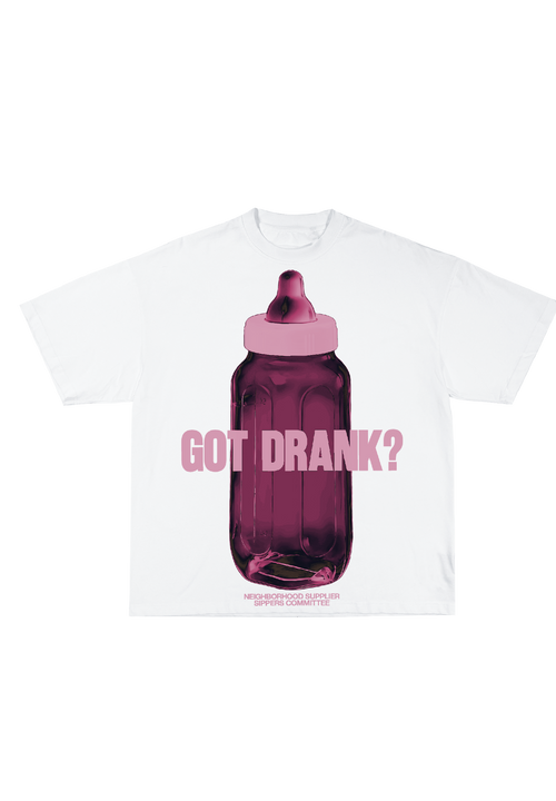 GOT DRANK? Tee